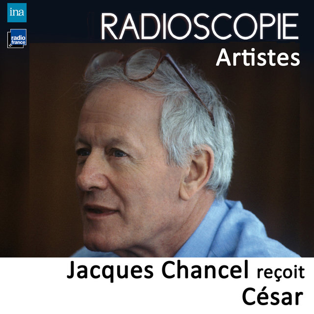 Radioscopie (Artistes): Jacques Chancel reçoit César