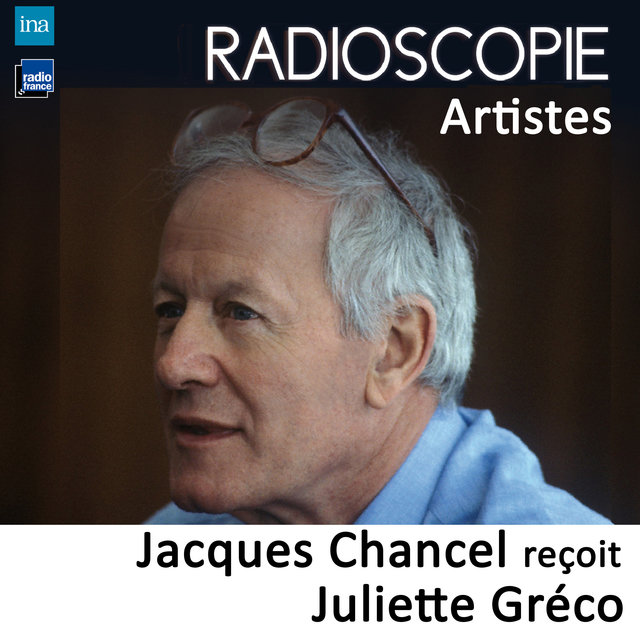 Radioscopie (Artistes): Jacques Chancel reçoit Juliette Gréco