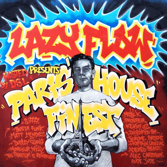 Lazy Flow Presents: Paris' House Finest