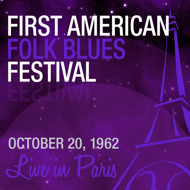 Live in Paris: First American Folk Blues Festival 1962