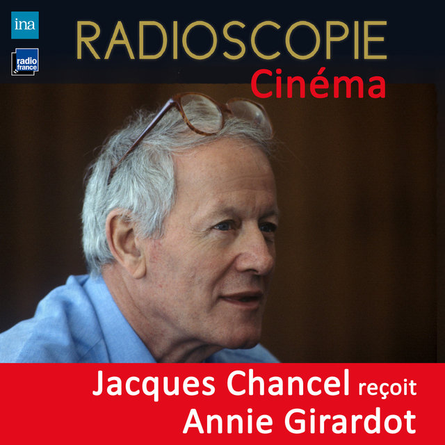 Couverture de Radioscopie (Cinéma): Jacques Chancel reçoit Annie Girardot