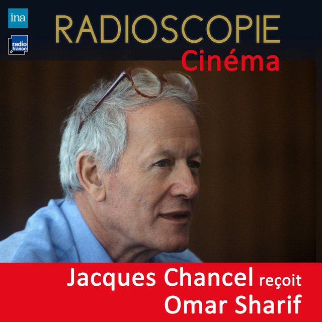 Radioscopie (Cinéma): Jacques Chancel reçoit Omar Sharif