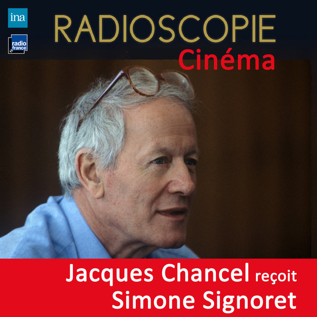 Couverture de Radioscopie (Cinéma): Jacques Chancel reçoit Simone Signoret