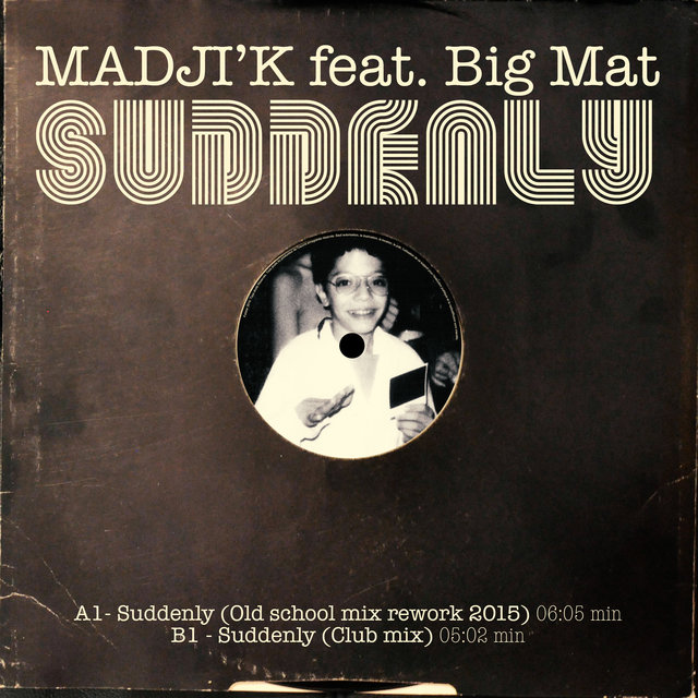 Couverture de Suddenly (feat. Big Mat) - Single