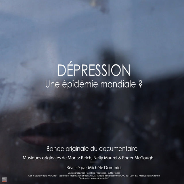 Dépression, une épidémie mondiale (Bande originale du documentaire)