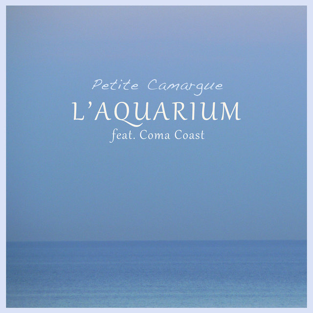 Petite Camargue (feat. Coma Coast) - EP