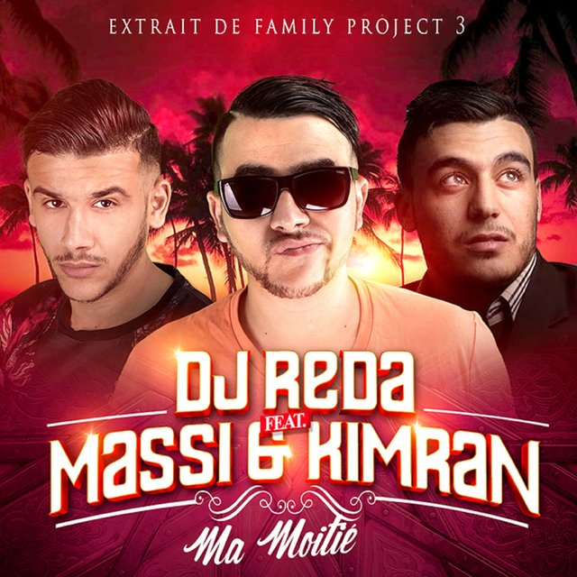 Couverture de Ma moitié (feat. Massi & Kimran) [From "Family Project 3"] - Single