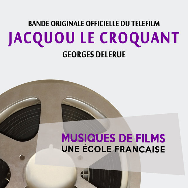 Couverture de Jacquou le Croquant (Bande originale officielle du téléfilm) [Musiques de films, une école française]