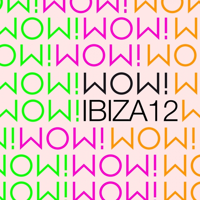 Couverture de IBIZA 2012 by WOW! RECORDINGS