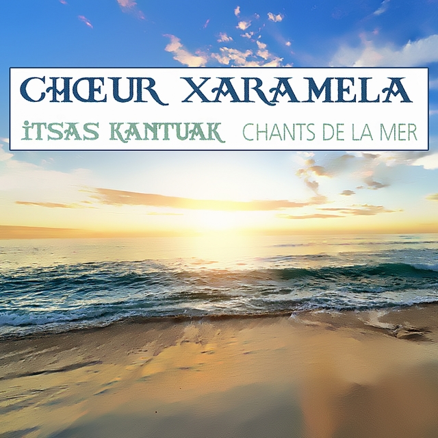 Couverture de Itsas Kantuak / Chants de la mer / Chants basques