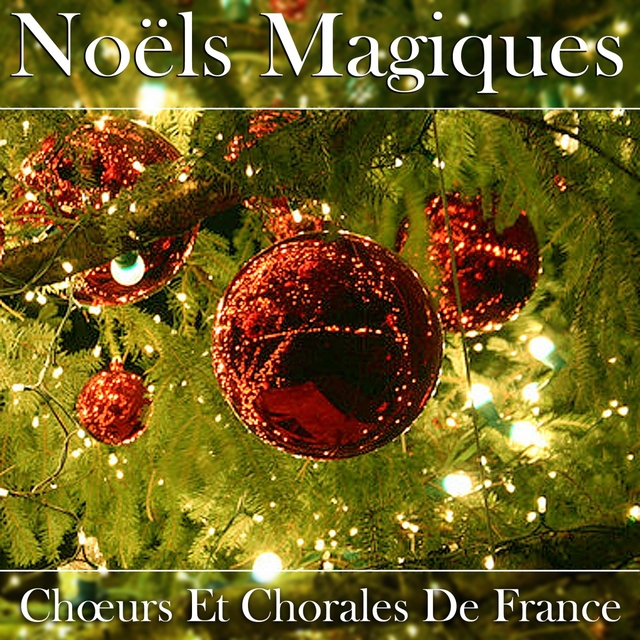 Couverture de Chœurs et chorales de france / Noëls magiques