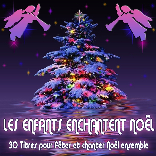 Les enfants enchantent Noël