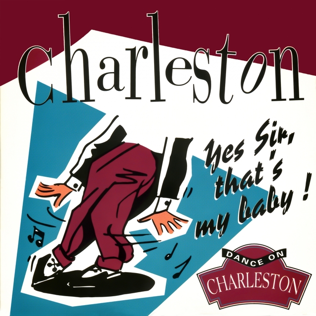 Couverture de Yes Sir, That's My Baby - Dance on Charlestone