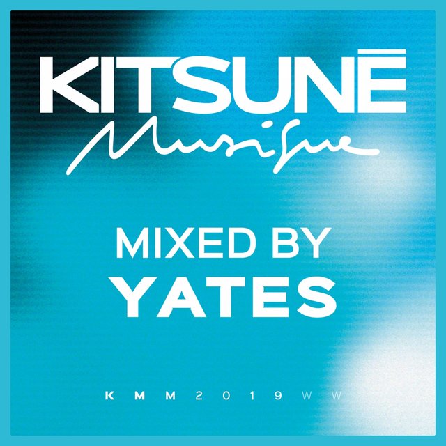 Kitsuné Musique Mixed by Yates