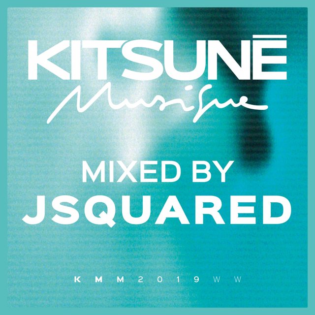 Kitsuné Musique Mixed by JSquared