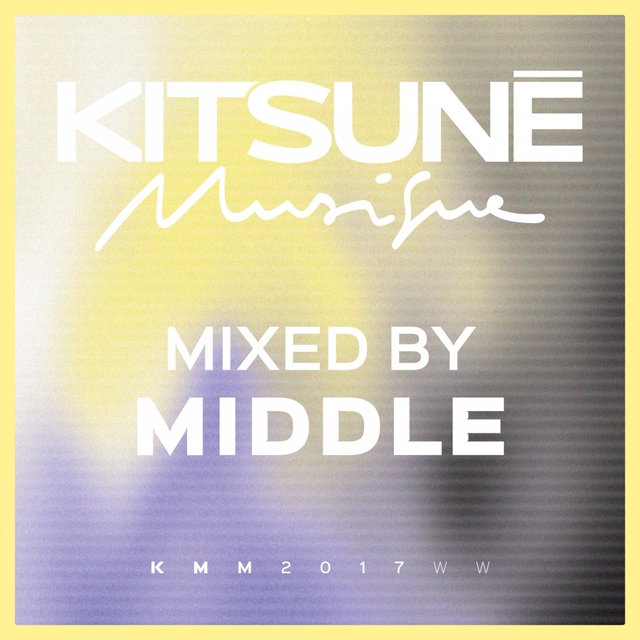 Kitsuné Musique Mixed by Middle