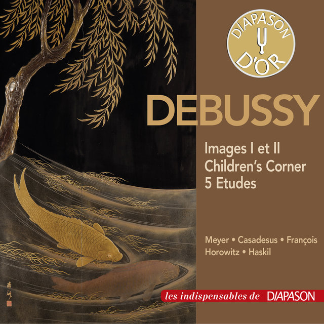 Debussy: Images I et II, Children's Corner & Etudes (Les indispensables de Diapason)