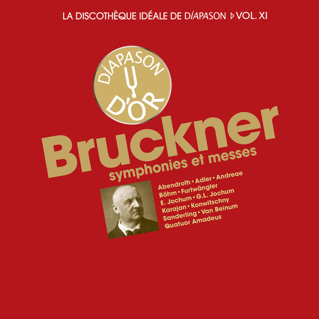 Couverture de Bruckner: Symphonies et messes - La discothèque idéale de Diapason, Vol. 11