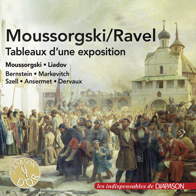 Moussorgski: Tableaux d'une exposition (Orch. Ravel) - Orchestral Works by Moussorgski & Liadov (Les indispensables de Diapason)