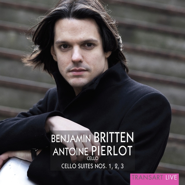 Couverture de Britten: Cello Suites Nos. 1, 2 & 3