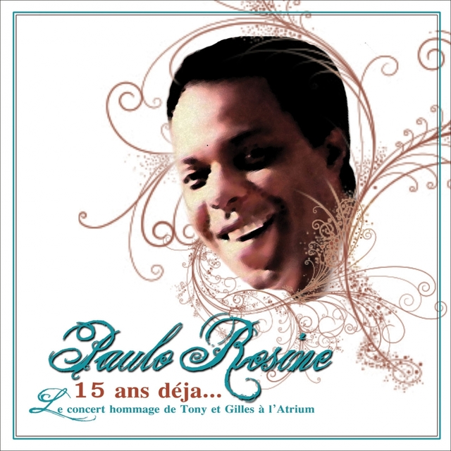 Couverture de 15 ans déjà  - Hommage à Paulo Rosine (Live à l'Atrium)