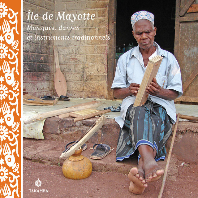 Couverture de Île de Mayotte - Musiques, danses et instruments traditionnels