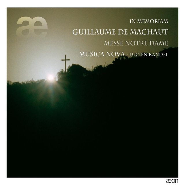 Couverture de In Memoriam Guillaume de Machaut: Messe Notre Dame