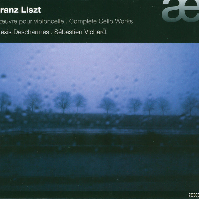 Couverture de Liszt: L'Oeuvre Pour Violoncelle - Complete Cello Works