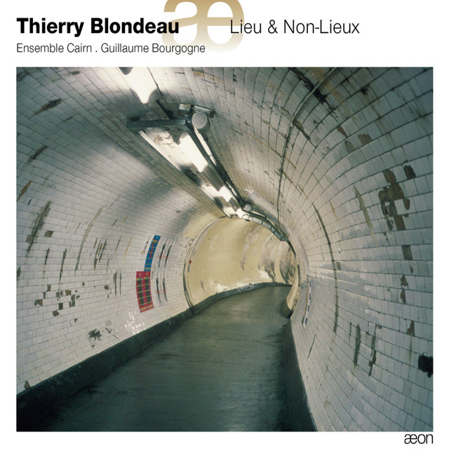 Couverture de Blondeau: Lieu & Non-Lieux