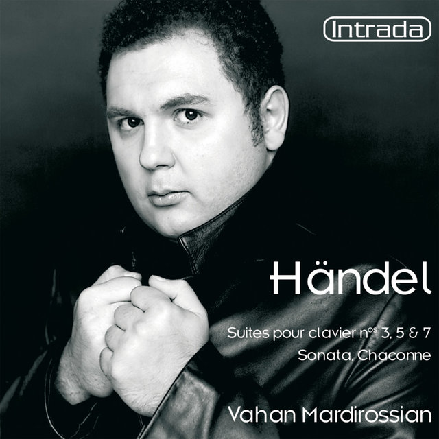 Couverture de Händel: Suites de pièces pour clavier No. 3, 5, 7, Sonata & Chaconne