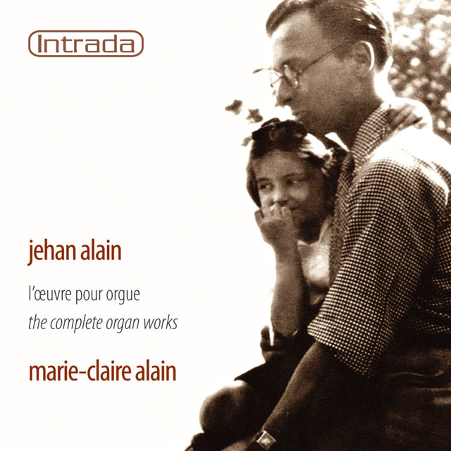 Alain: L'oeuvre pour orgue (The Complete Organ Works)