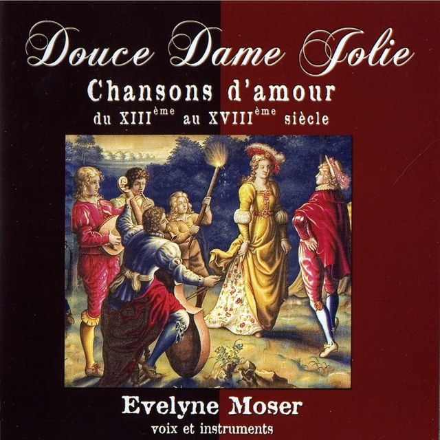 Couverture de Douce Dame Folie, Chansons d'amour du XIIIème siècle au XVIIIème siècle