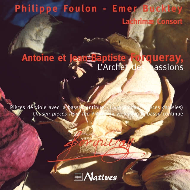 Couverture de Antoine et Jean-Baptiste Forqueray, l’archet des passions