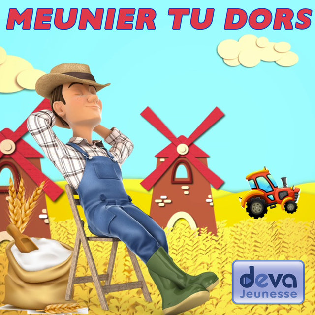 Meunier, tu dors