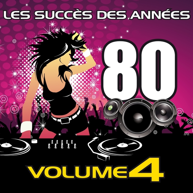 Les Succès des Années 80, Vol. 4