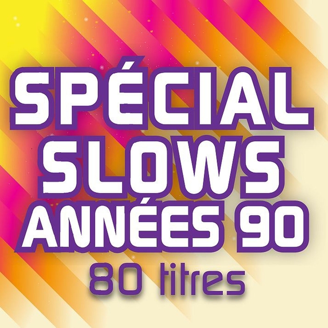 Spécial Slows années 90