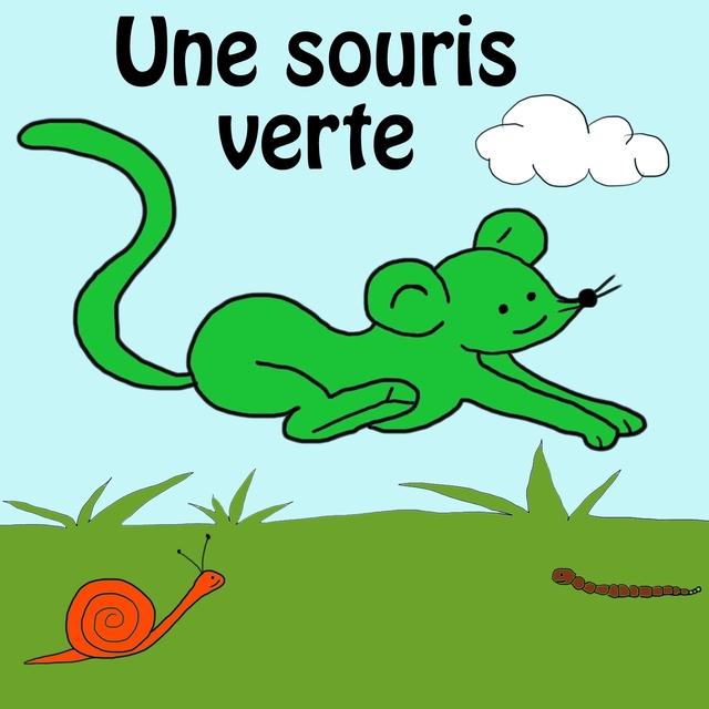 Une souris verte