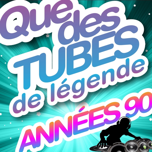 Couverture de Que des tubes de légende des années 90