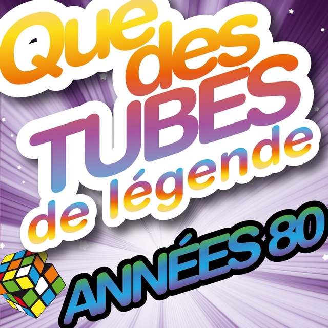 Couverture de Que des tubes de légende des années 80