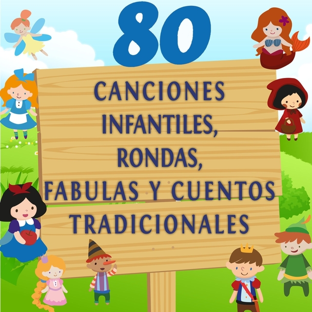 Couverture de 80 Canciones Infantiles, Rondas, Fabulas y Cuentos Tradicionales, Vol. 1