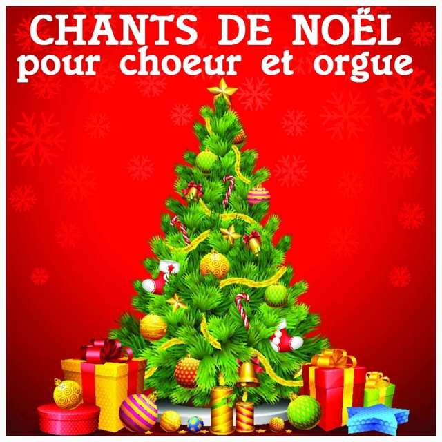 Chants de Noël pour chœur et orgue