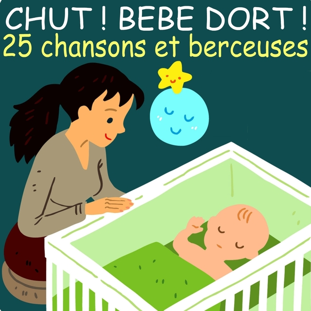 Couverture de Chut ! Bébé dort ! 25 chansons et berceuses