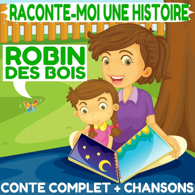 Raconte-moi une histoire : Robin des Bois