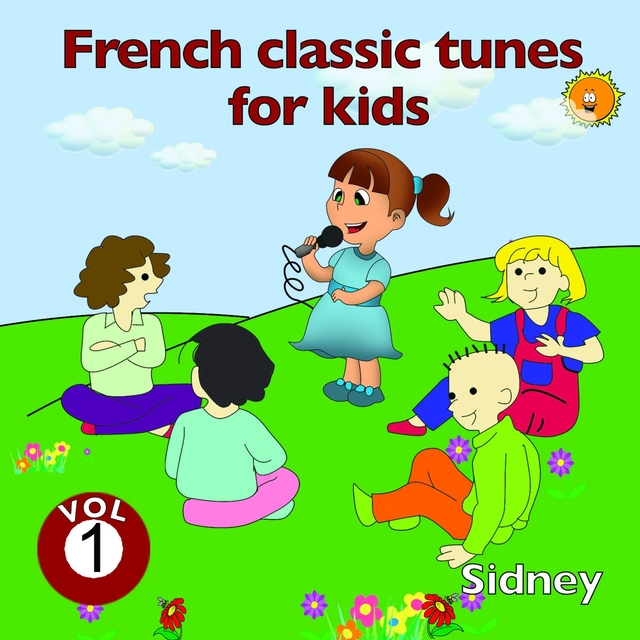 Couverture de French Classic Tunes for Kids, Vol. 1