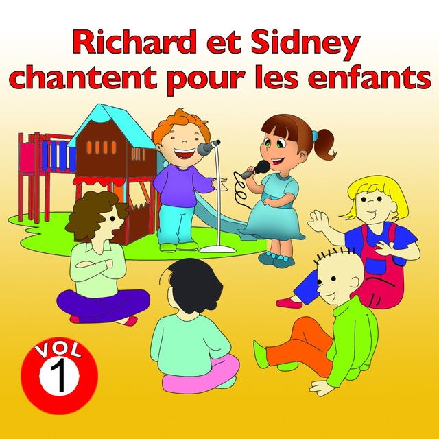 Richard et Sidney chantent pour les enfants, vol. 1