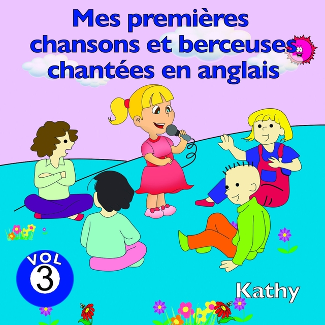 Mes premières chansons et berceuses chantées en anglais, vol. 3