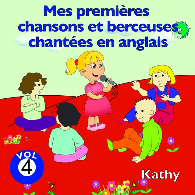 Mes premières chansons et berceuses chantées en anglais, vol. 4