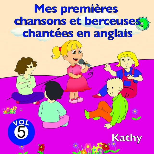 Mes premières chansons et berceuses chantées en anglais, vol. 5