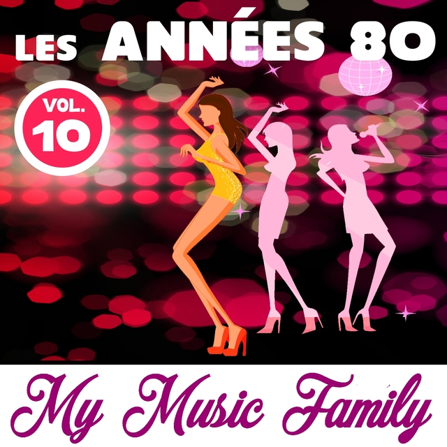 Les années 80 - Volume 10