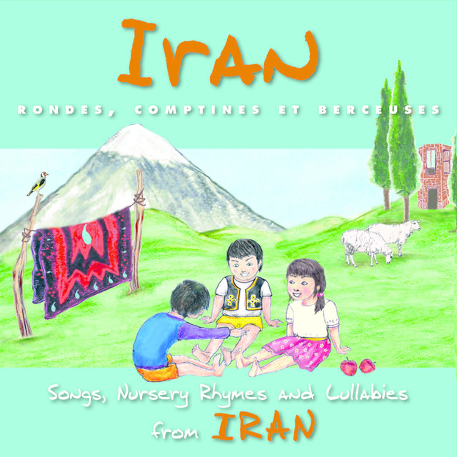 Couverture de Iran: Rondes, comptines et berceuses